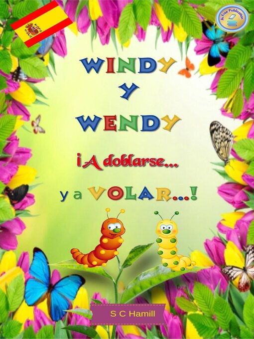 Title details for Windy y Wendy iA Doblarse ya Volar! by S C Hamill - Available